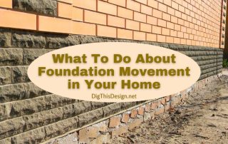 What To Do About Foundation Movement in Your Home