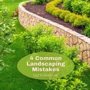 4 Common Landscaping Mistakes
