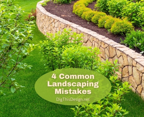 4 Common Landscaping Mistakes