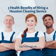 5 Health Benefits of Hiring a Houston Cleaning Service