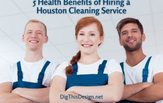 5 Health Benefits of Hiring a Houston Cleaning Service