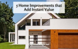 5 Home Improvements that Add Instant Value