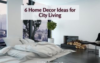 6 Home Decor Ideas for City Living