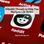 8 Reddit Threads to Help You Navigate Life Better