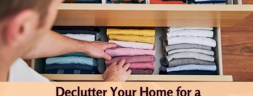 Declutter Your Home for a Welcoming Environment