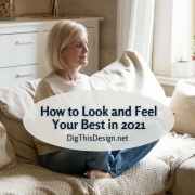 How to Look and Feel Your Best in 2021