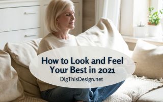 How to Look and Feel Your Best in 2021