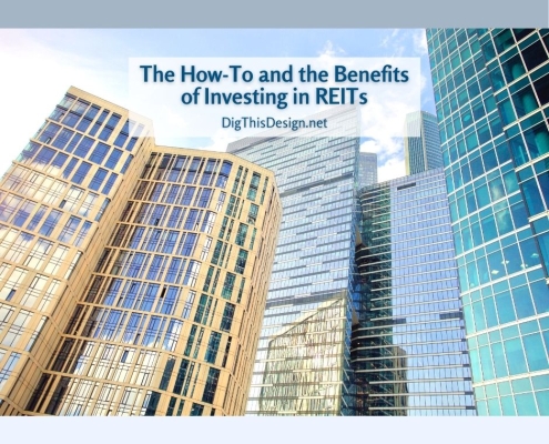 The How-To and the Benefits of Investing in REITs