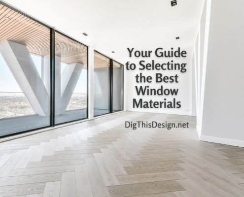 Your Guide to Selecting the Best Window Materials