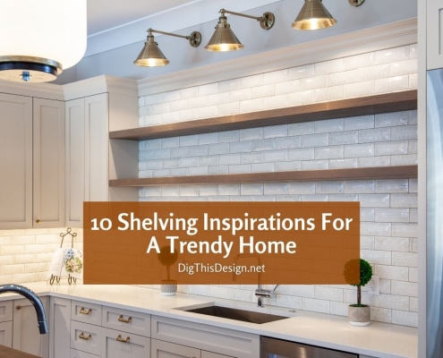 10 Shelving inspirations For A Trendy Home