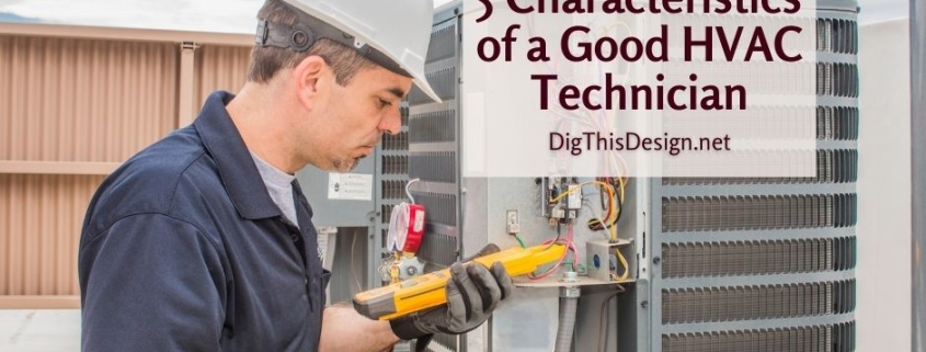 5 Characteristics of a Good HVAC Technician