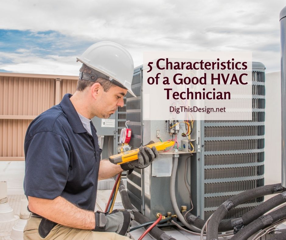 5 Characteristics of a Good HVAC Technician