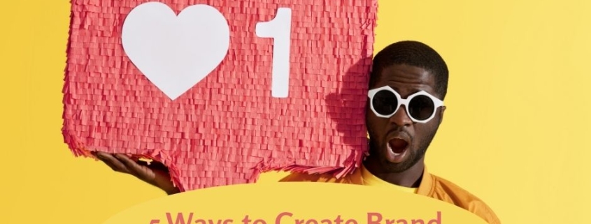 5 Ways to Create Brand Awareness on Social Media