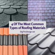 4 Of The Most Common Types of Roofing Materials