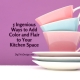 5 Ingenious Ways to Add Color and Flair to Your Kitchen Space