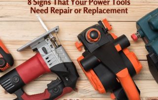 8 Signs That Your Power Tools Need Repair or Replacement