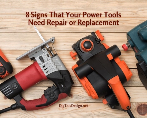 8 Signs That Your Power Tools Need Repair or Replacement