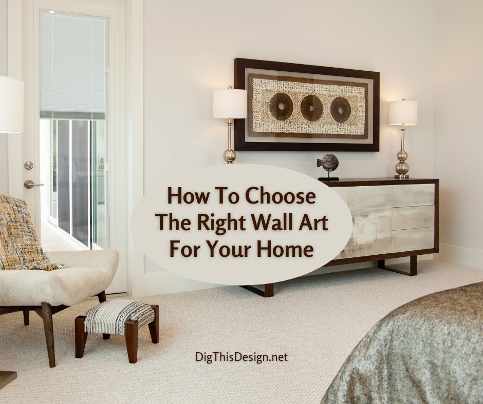 How To Choose The Right Wall Art For Your Home