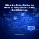 Step-by-Step Guide on How to Get Cisco CCNA Certification