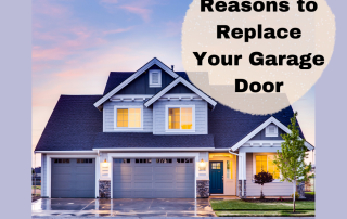 Reasons to Replace Your Garage Door