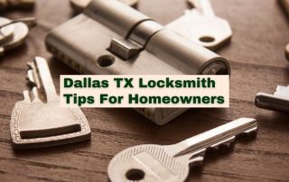 Dallas TX Locksmith Tips For Homeowners