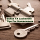 Dallas TX Locksmith Tips For Homeowners