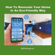How To Renovate Your Home In An Eco-Friendly Way