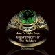 How To Style Your Rings Perfectly For The Holidays