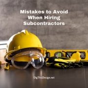 Mistakes to Avoid When Hiring Subcontractors