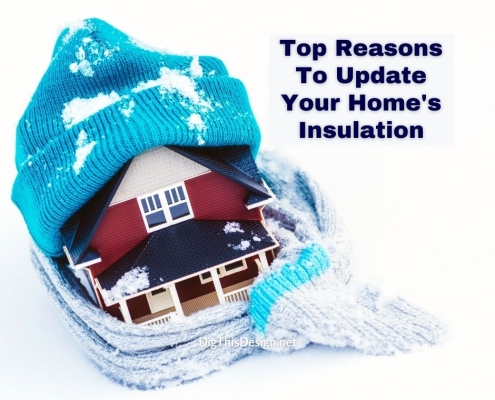 Top Reasons To Update Your Home's Insulation