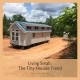 Living Small The Tiny Houses Trend