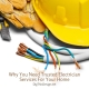 Why You Need Trusted Electrician Services For Your Home