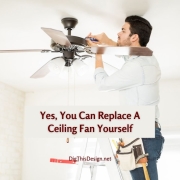 Yes, You Can Replace A Ceiling Fan Yourself