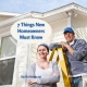 7 Things New Homeowners Must Know