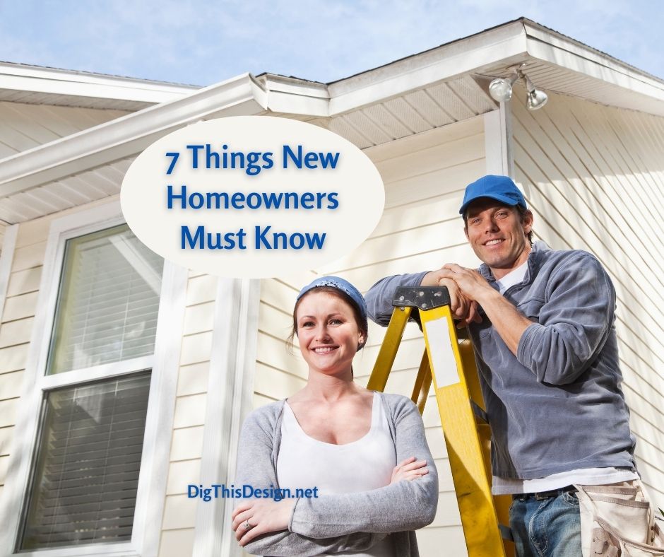 7 Things New Homeowners Must Know