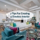7 Tips For Creating a Timeless Interior