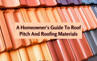 roof pitch, A Homeowner's Guide To Roof Pitch And Roofing Materials