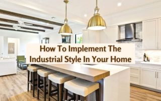 How To Implement The Industrial Style In Your Home