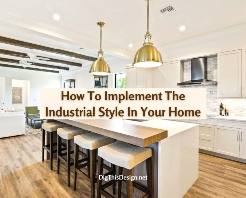 How To Implement The Industrial Style In Your Home