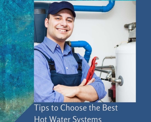 Tips to Choose the Best Hot Water Systems