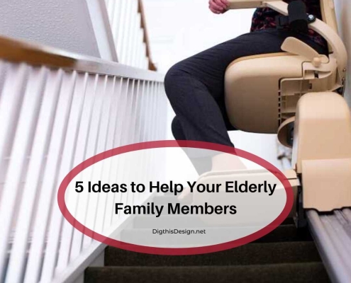 5 Ideas to Help Your Elderly Family Members