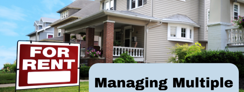 managing multiple properties