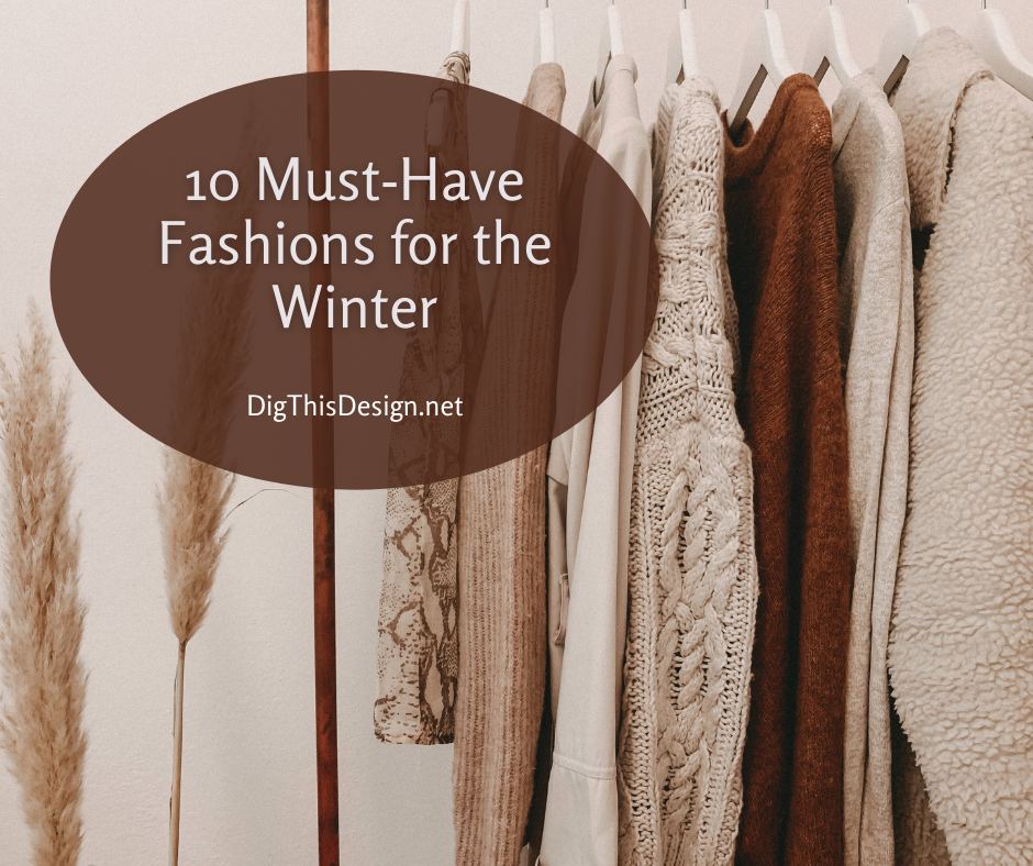 10 must-have fashions for the winter