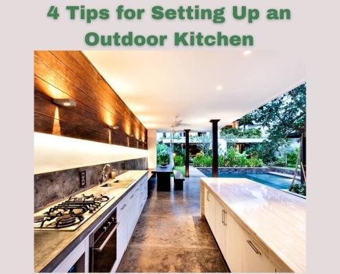 4 Tips for Setting Up an Outdoor Kitchen