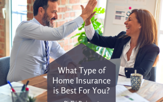 what type of home insurance is best for you?