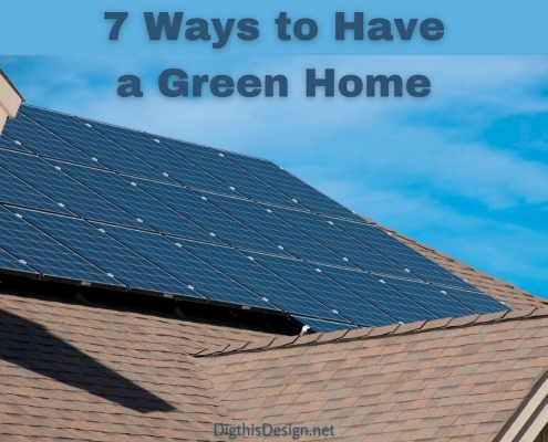 7 Ways to Have a Green Home