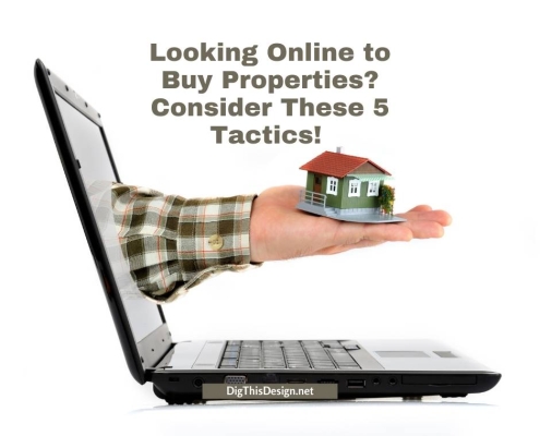 Looking Online to Buy Properties Consider These 5 Tactics!