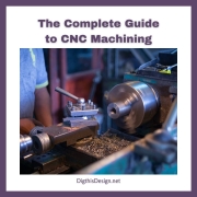 The Complete Guide to CNC Machining