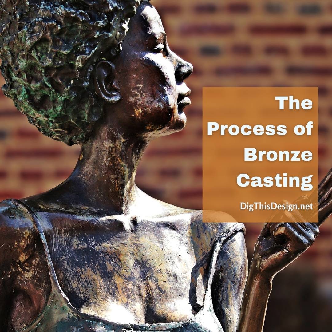 The Process of Bronze Casting