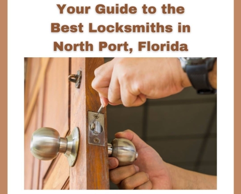Your Guide to the Best Locksmiths in North Port, Florida